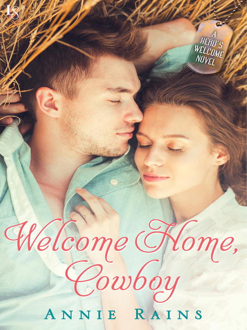 Title details for Welcome Home, Cowboy by Annie Rains - Available